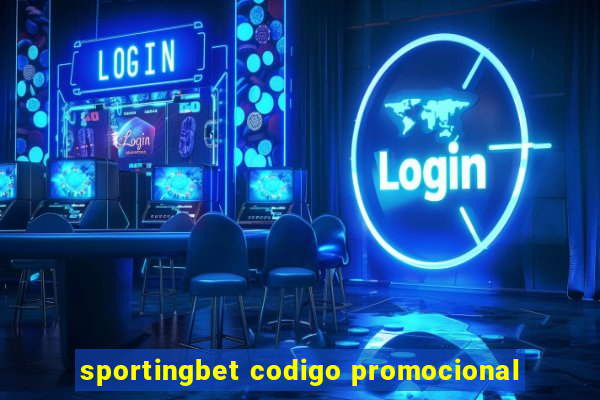 sportingbet codigo promocional